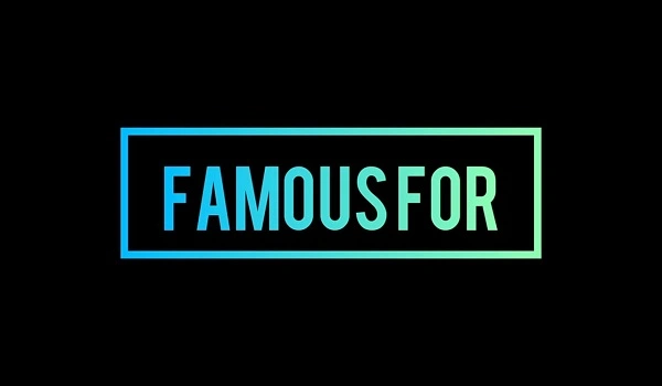 Featured Image of Famous For